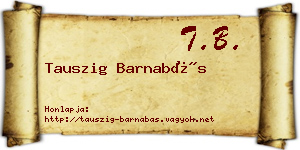 Tauszig Barnabás névjegykártya